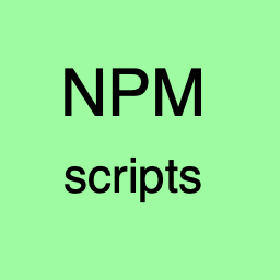 NPM Scripts